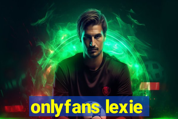 onlyfans lexie